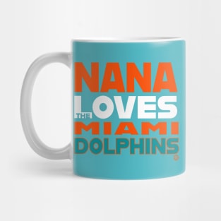 Nana Loves the Miami Dolphins Mug